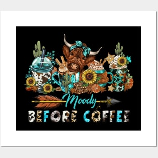 Funny Moody Before Coffee Quote Western Cow Cool Coffee Posters and Art